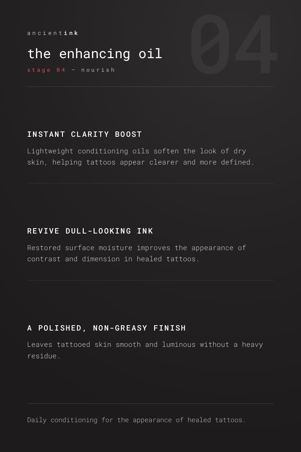the enhancing oil, ritual stage 04 nourish — instant clarity boost, revive dull-looking ink, a polished non-greasy finish